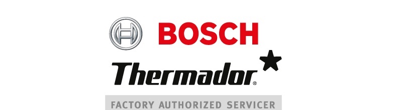 Bosch and Thermador (BSH) Factory Authorized Servicer